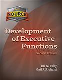 The Source® Development of Executive Functions-Second Edition